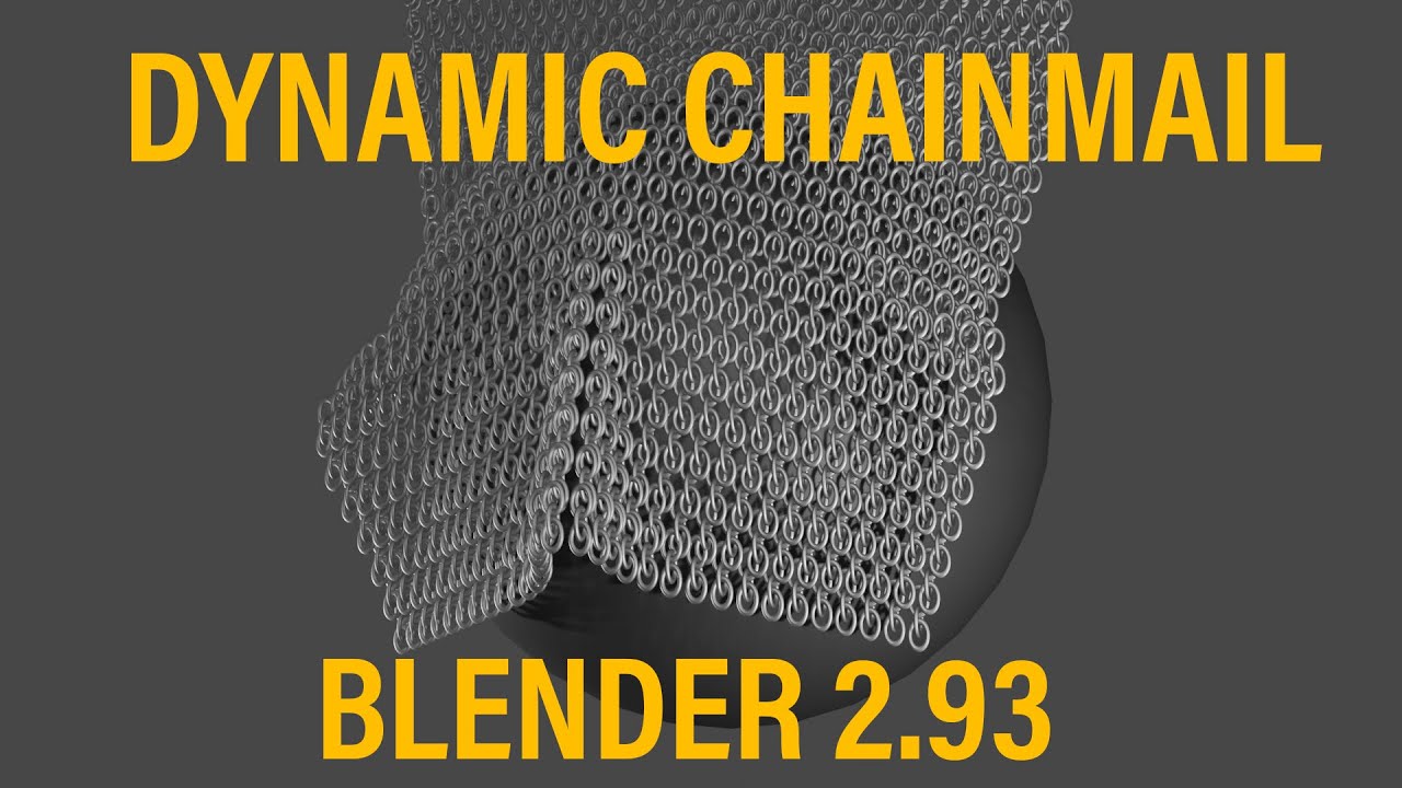 Dynamic Chain-mail/Cloth In Blender 2.93