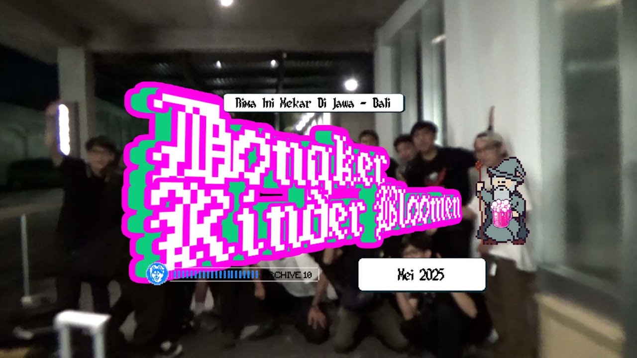 DONGKER ARCHIVE 010: Rima Ini Mekar Di Jawa-Bali Tour W/ Kinder Bloomen!