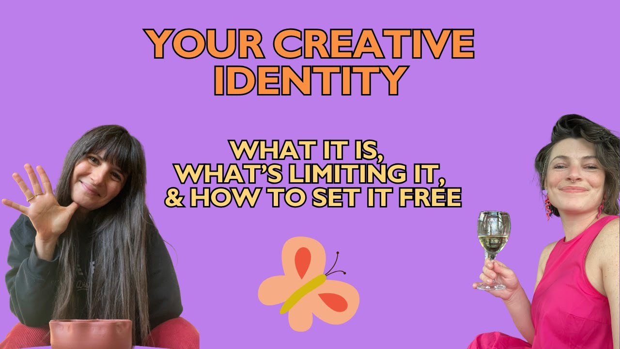 Your Creative Identity: What It Is, What&rsquo;s Limiting It, and How to Set It Free (120)