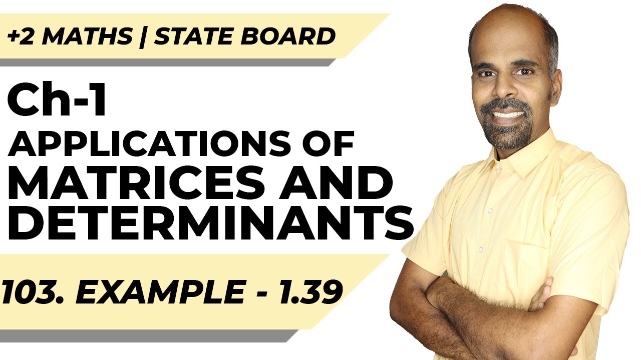 Class 12 | example 1.39 | Applications of Matrices & Determinants | State Board | ram maths