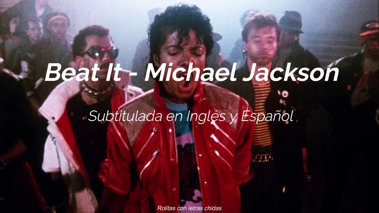 Beat It - Michael Jackson [Inglés/Español]