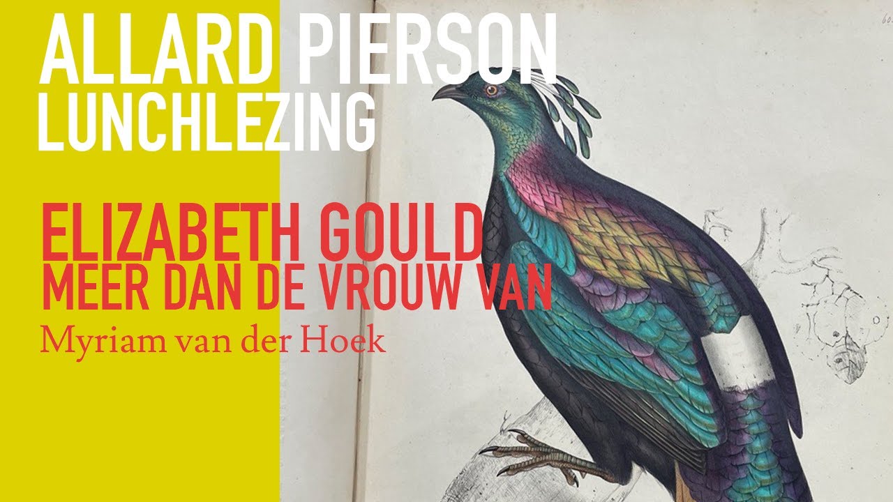 AP Lunchlezing: Elizabeth Gould: meer dan de vrouw van
