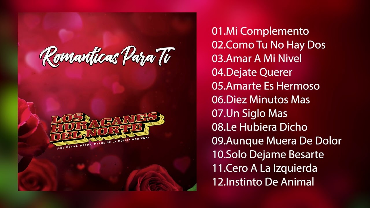 Los Huracanes Del Norte - Romanticas para ti