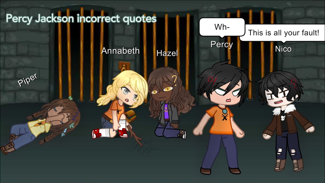 Percy Jackson incorrect quotes llGacha Club ll