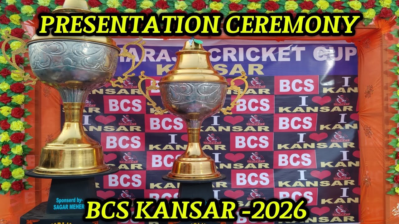PRESENTATION CEREMONY OF BCS KANSAR -2026