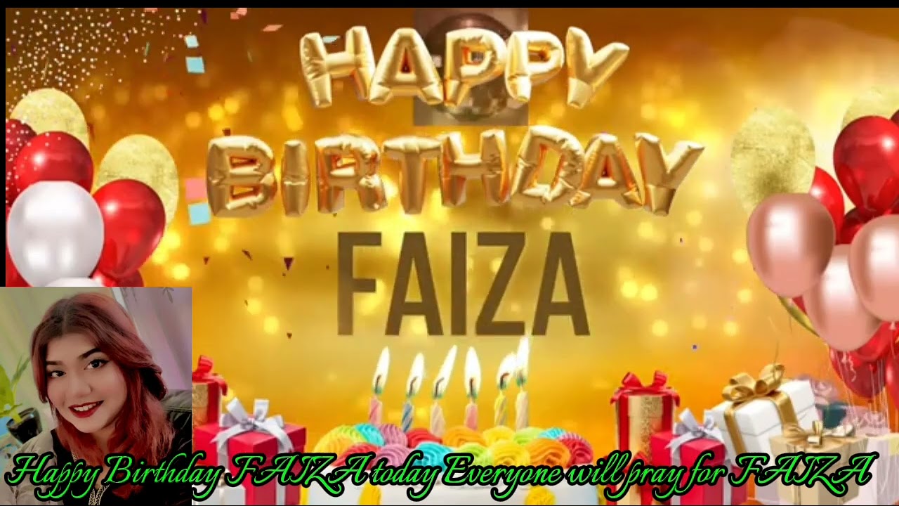 Happy Birthday to Faiza