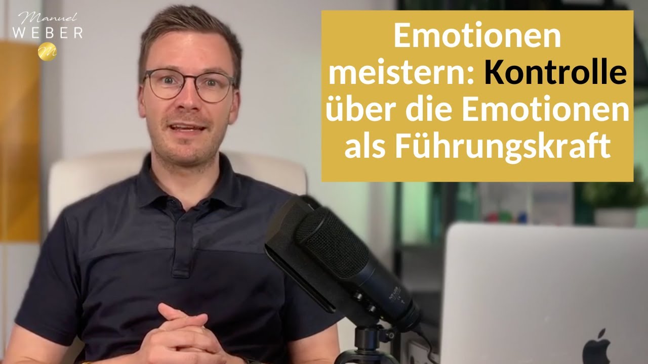 F&uuml;hrungskr&auml;fte: Emotionen kontrollieren und steuern (bei dir und deinen Mitarbeitern)
