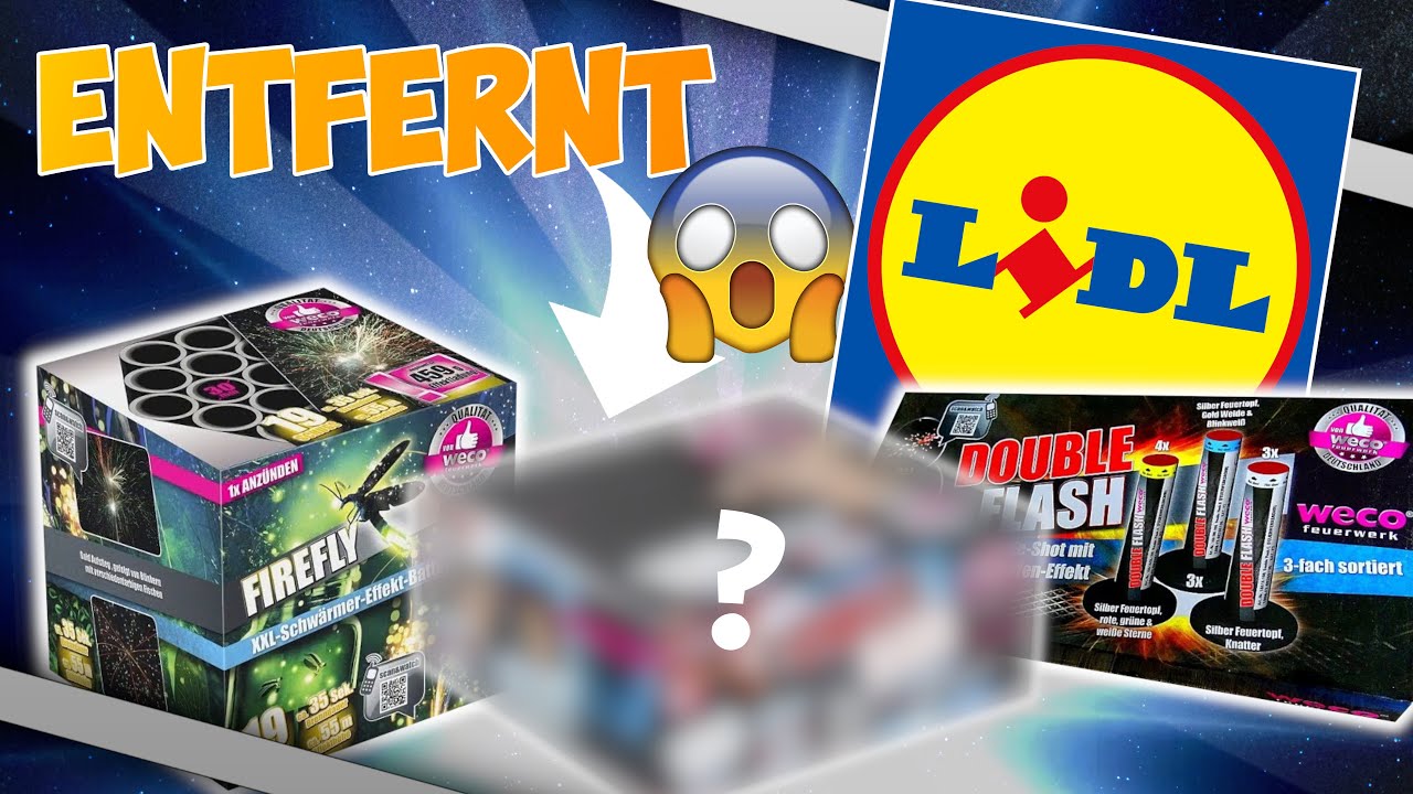DIESE FEUERWERKARTIKEL SIND AUS DEM LIDL SORTIMENT RAUSGEFLOGEN...