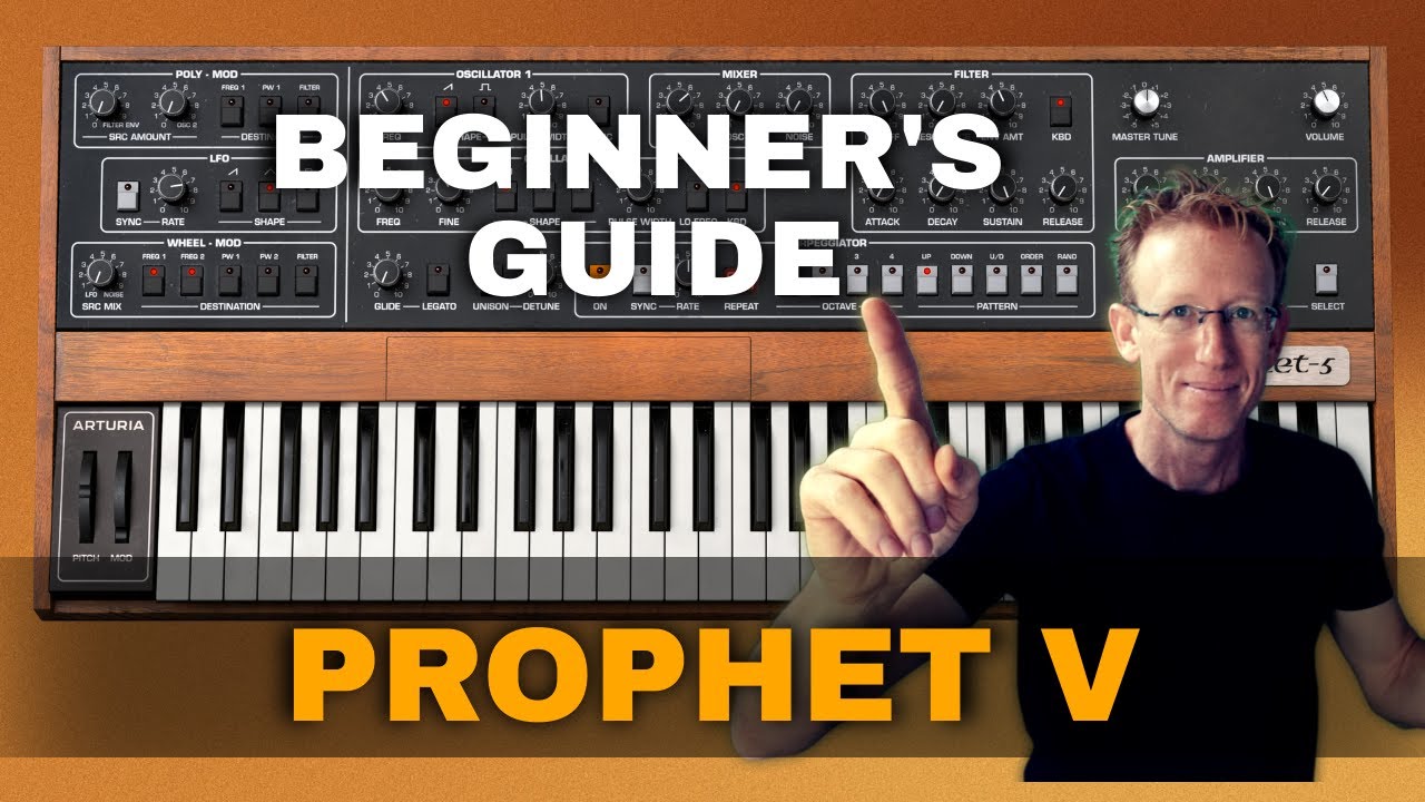 Arturia Prophet V - Full Tutorial and Synthesis Basics