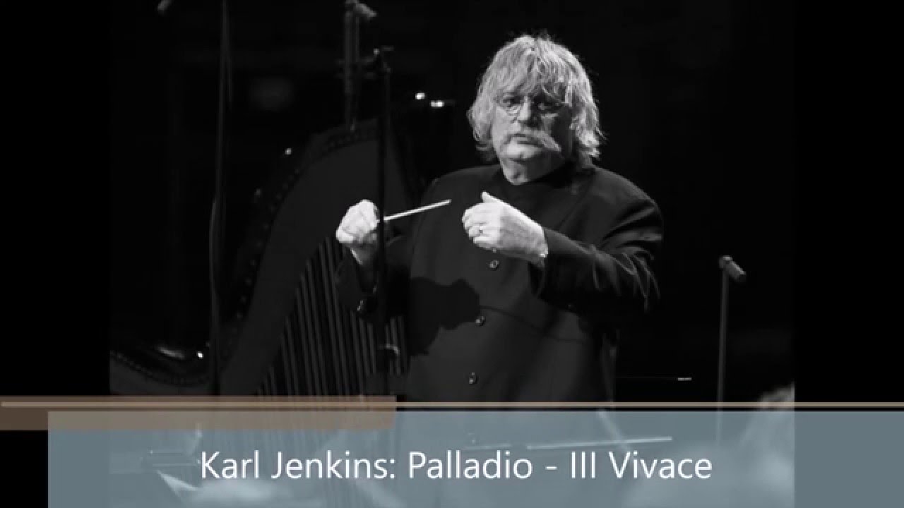 Karl Jenkins: Palladio - III Vivace