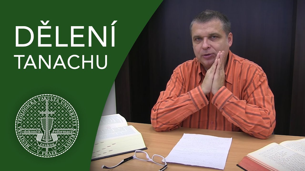 Jiří Beneš - Základní dělení TaNaChu a jeho smysl