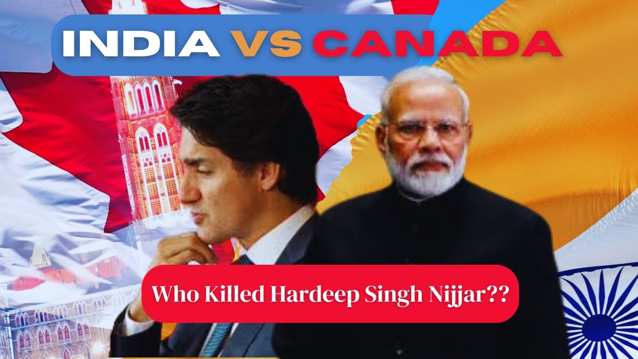 India vs Canada Issue Explained II Khalistan II Hardeep Singh Nijjar? II Justine Trudeau II In Hindi