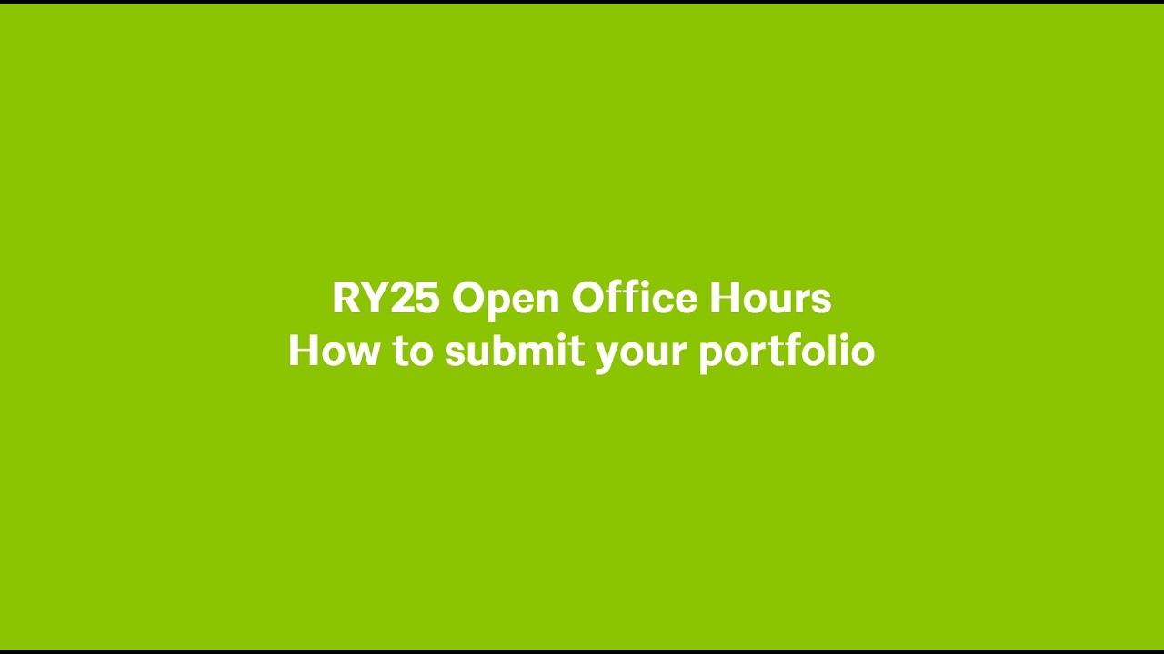 RY25 Open Office Hours: How to submit your portfolio