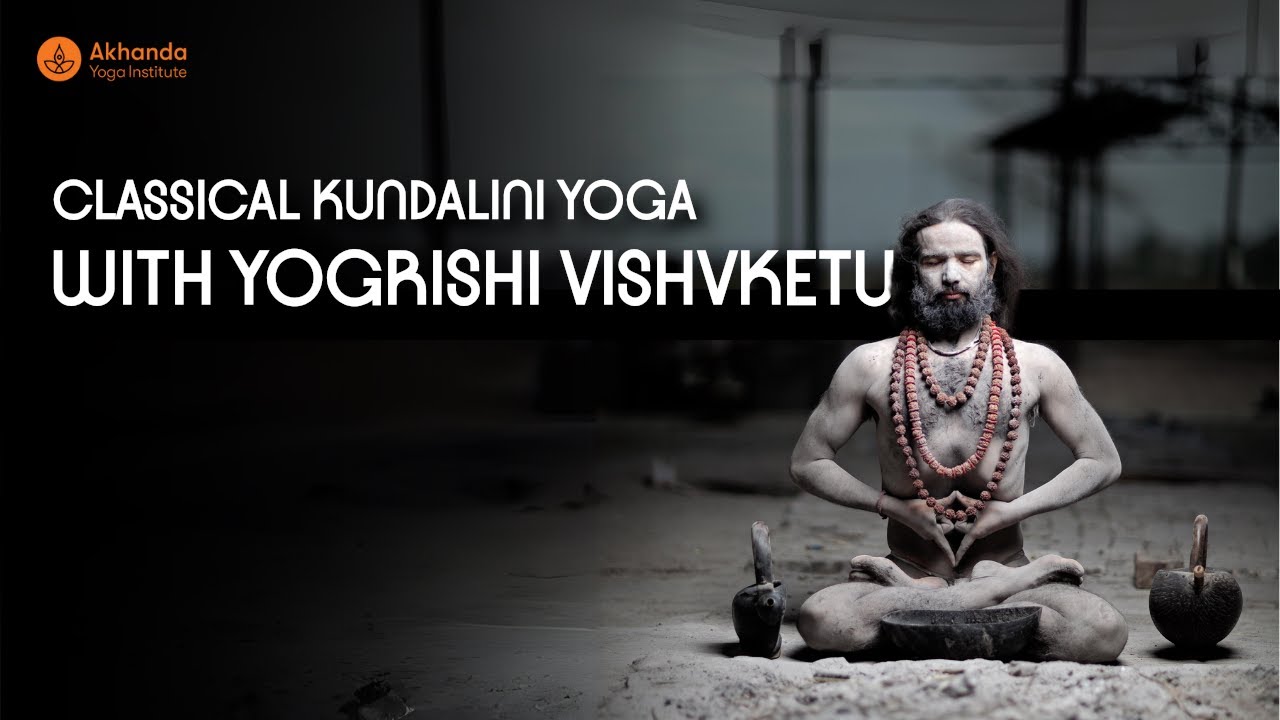 Classical Kundalini Yoga (Full Class) with Yogrishi Vishvketu | Akhanda Yoga Institute