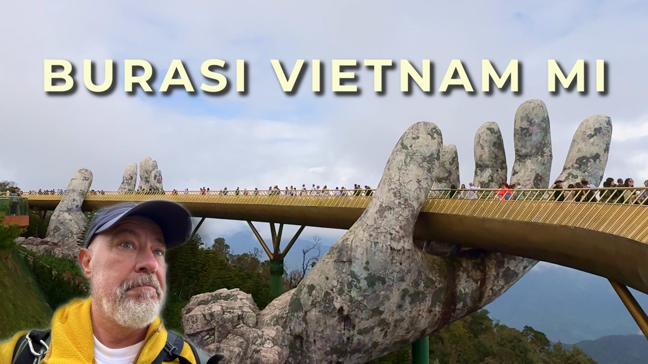 VIETNAM'DAKİ DEV ELLER | GOLDEN BRIDGE | BA NA HILLS | Gerçekten Buna Değer mi?