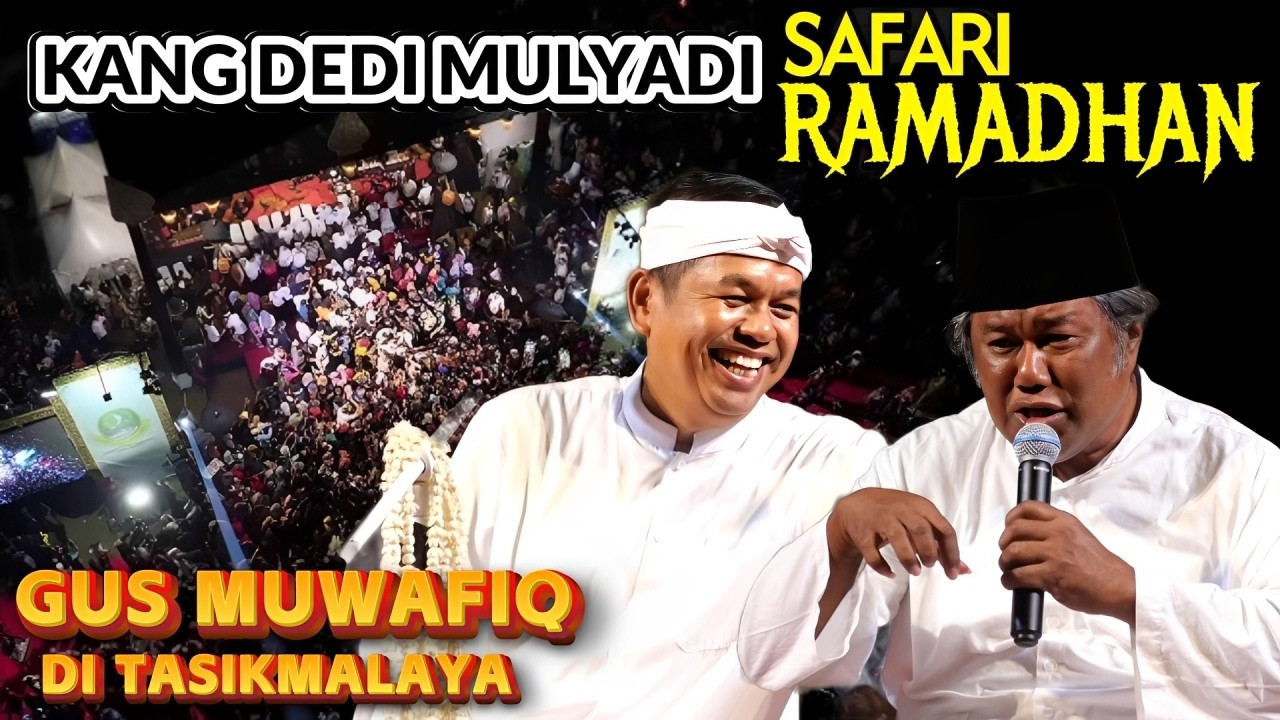 KANG DEDI MULYADI SAFARI RAMADHAN BERSAMA GUS MUWAFIQ DARI JOGJA