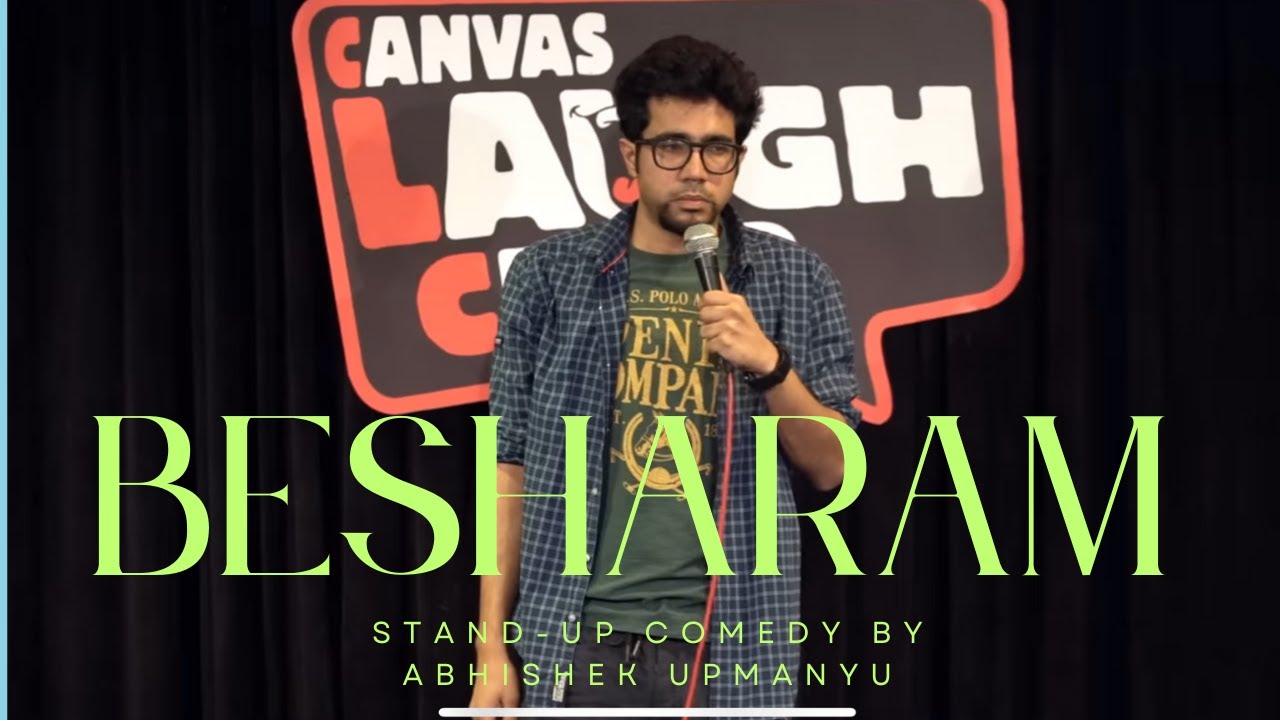 Besharam | Stand-Up Comedy by Abhishek Upmanyu