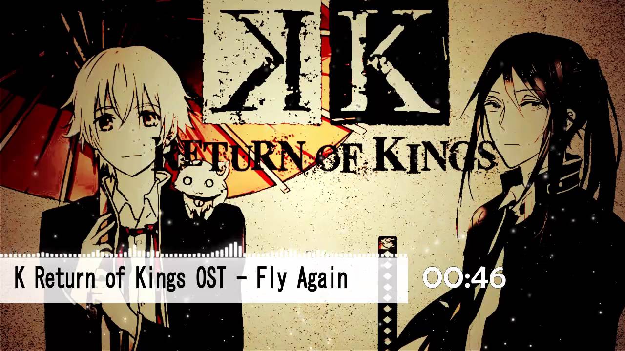 K Return of Kings OST -  Fly Again