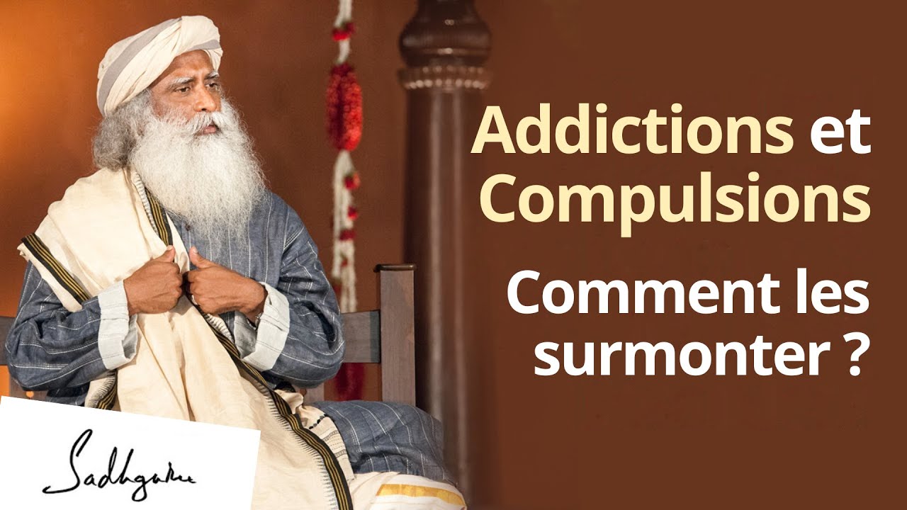 Comment vaincre les addictions et les troubles compulsifs ?