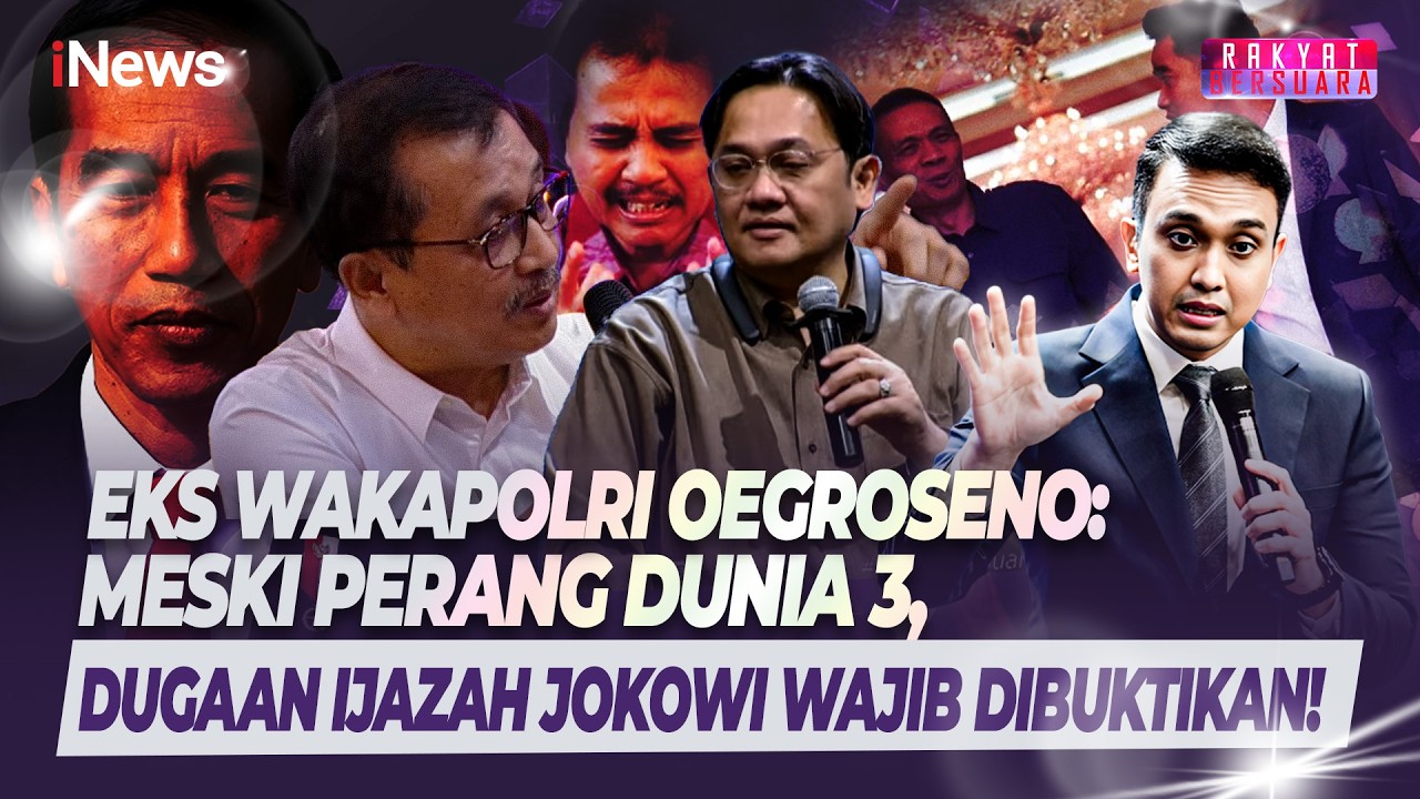 PANAS! Eks Wakapolri Oegroseno: Perang Dunia 3 Sekalipun Dugaan Ijazah Jokowi Harus Dibuktikan Hukum