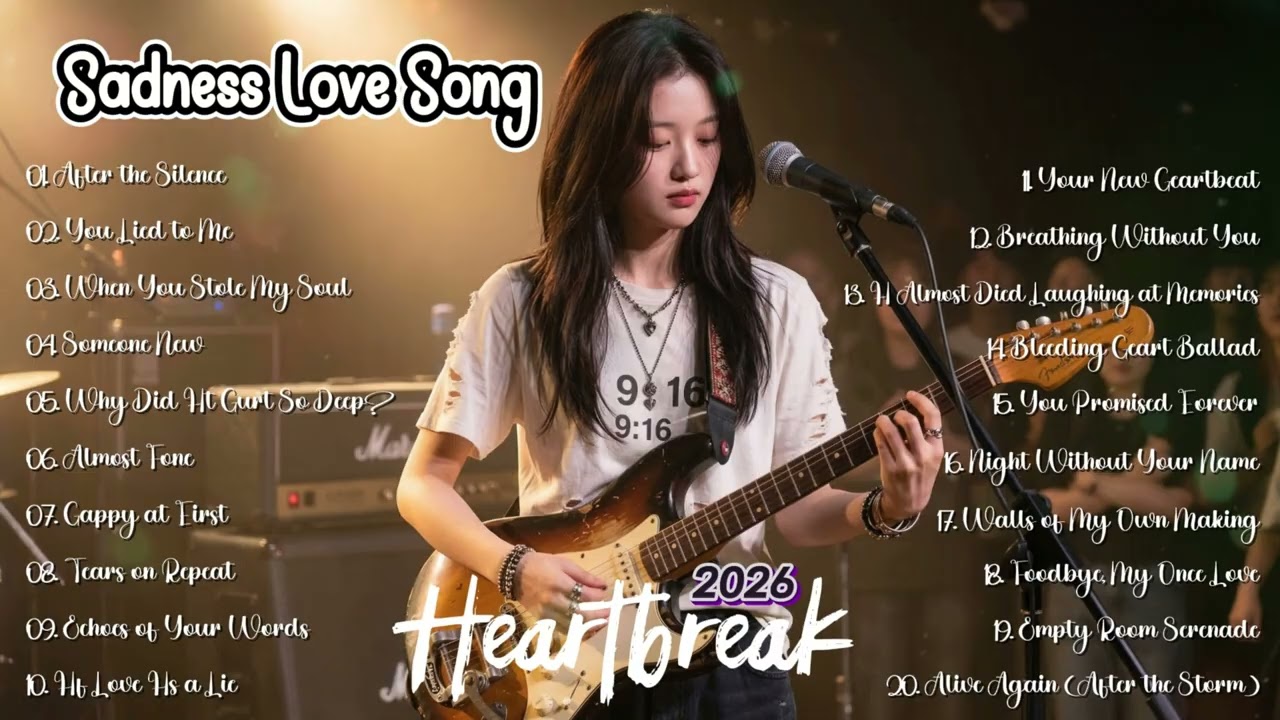 Sadness Love Songs Playlist 2026 | Heartbreak Songs | Easy Listening Love | English Broken Nonstop