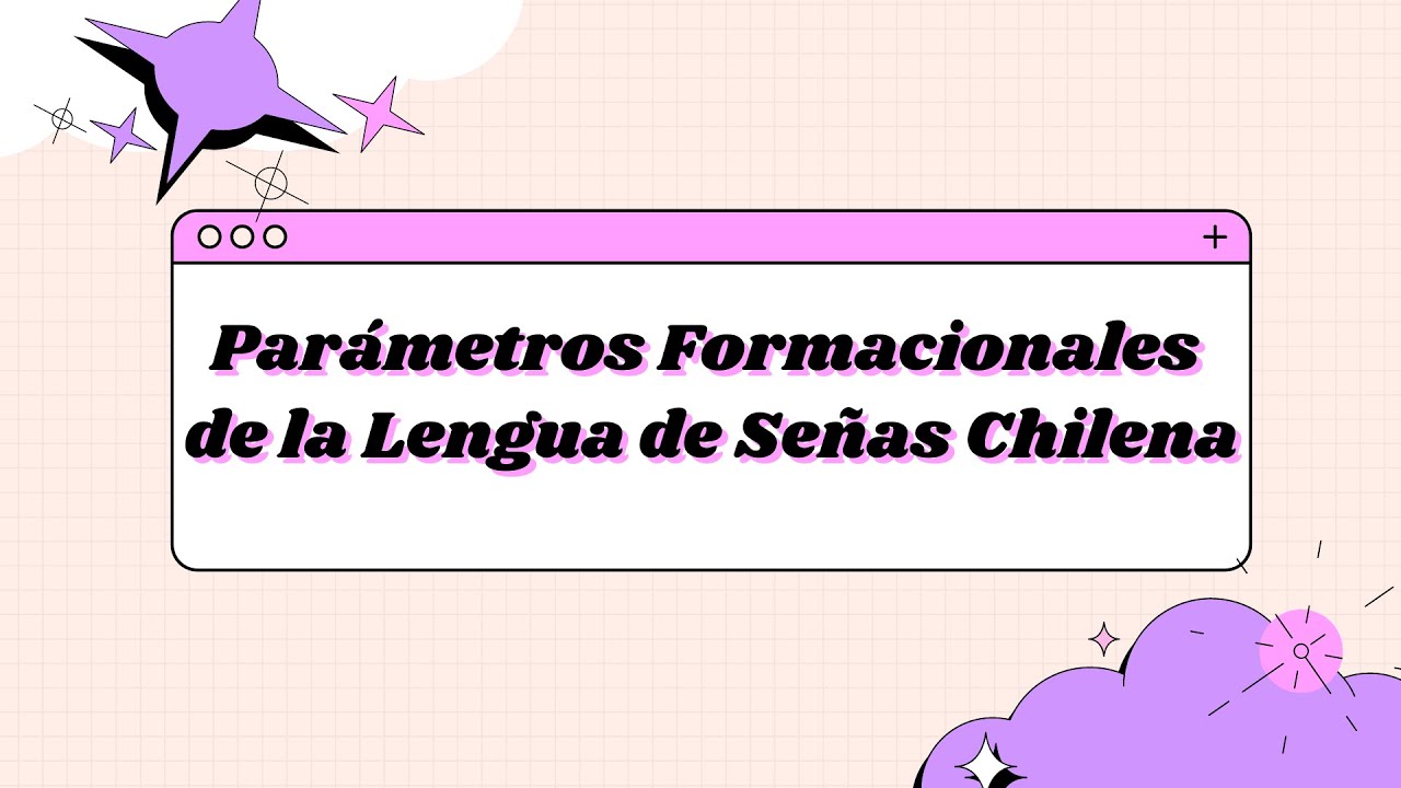 Parámetros Formacionales de la LSCh