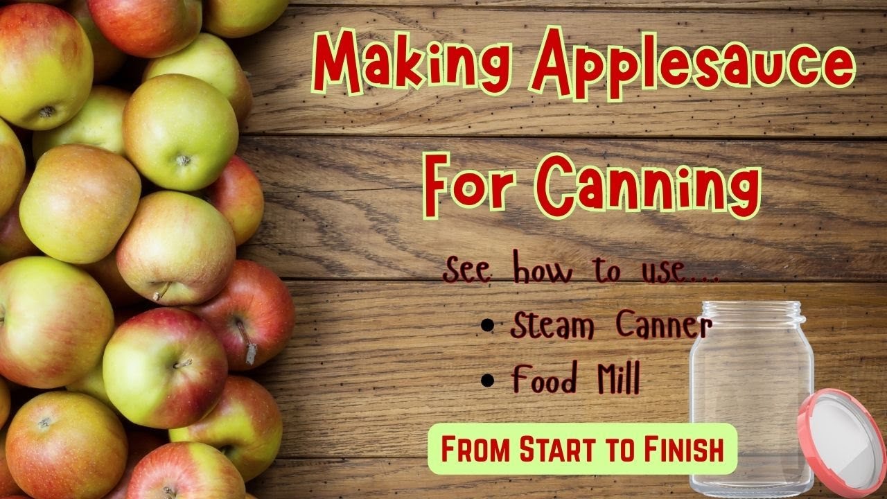 Making & Canning Homemade Applesauce - using a Steam Canner - Sauce Maker - Food Mill - sauce master