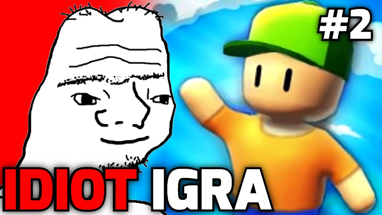 Idiot Igra Stumble Guys po 2. put!