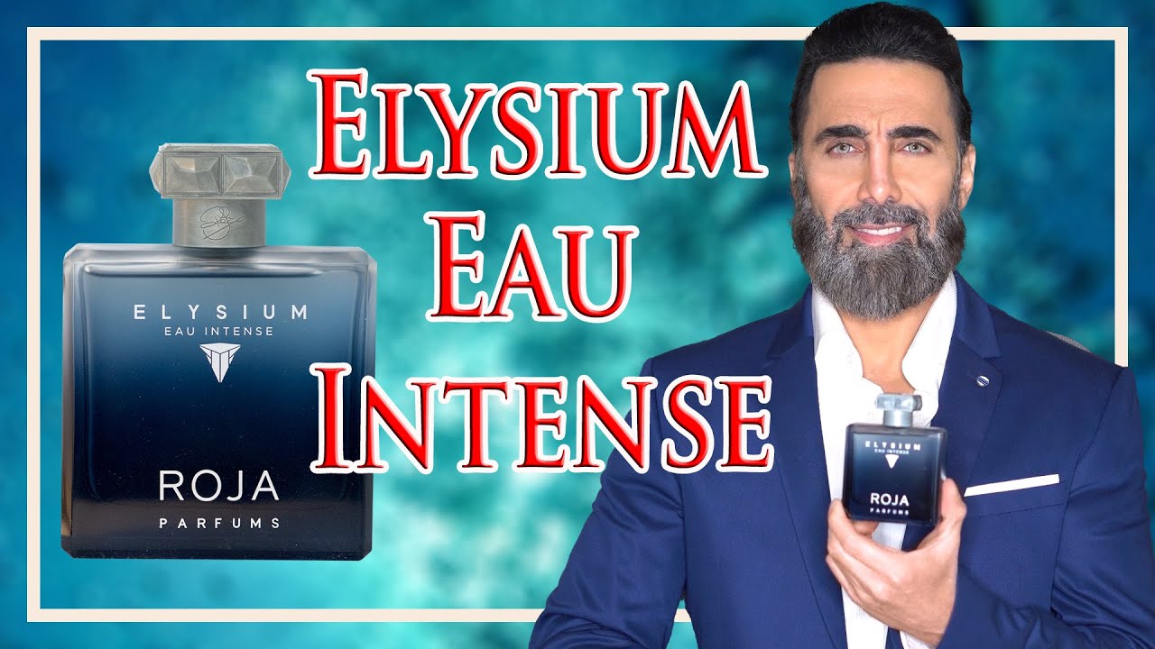 Elysium Eau Intense by Roja Parfums | IS THIS REDUNDANT?