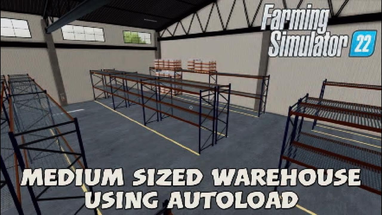 FS22 Mod (console): Medium Sized Warehouse Part 2 | Using Autload  | Mods in the spots # 281