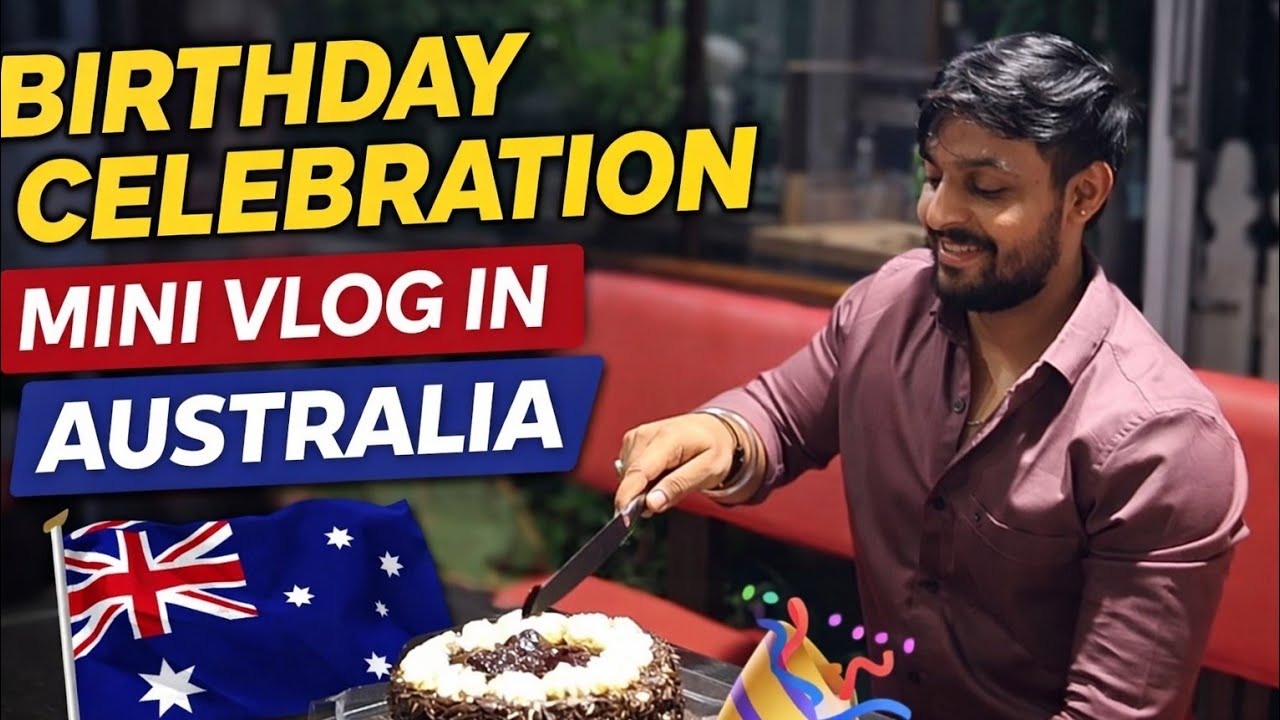 Australia Birthday Celebration Vlog 🎂 🎈 🎉 😅😃😄🙏 #minivlog #vlogger #vloglife 