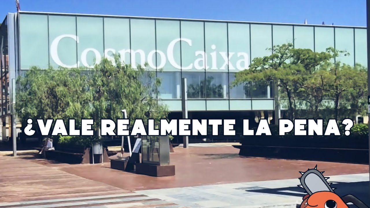 COSMOCAIXA VLOG | ¿Vale realmente la pena ir?