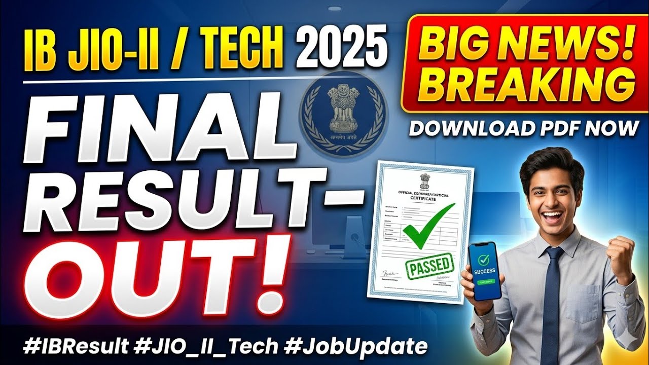 IB JIO-II/ Tech 2025 Final Result Out | IB JIO TECH Final Result Released | Final Result Declared IB