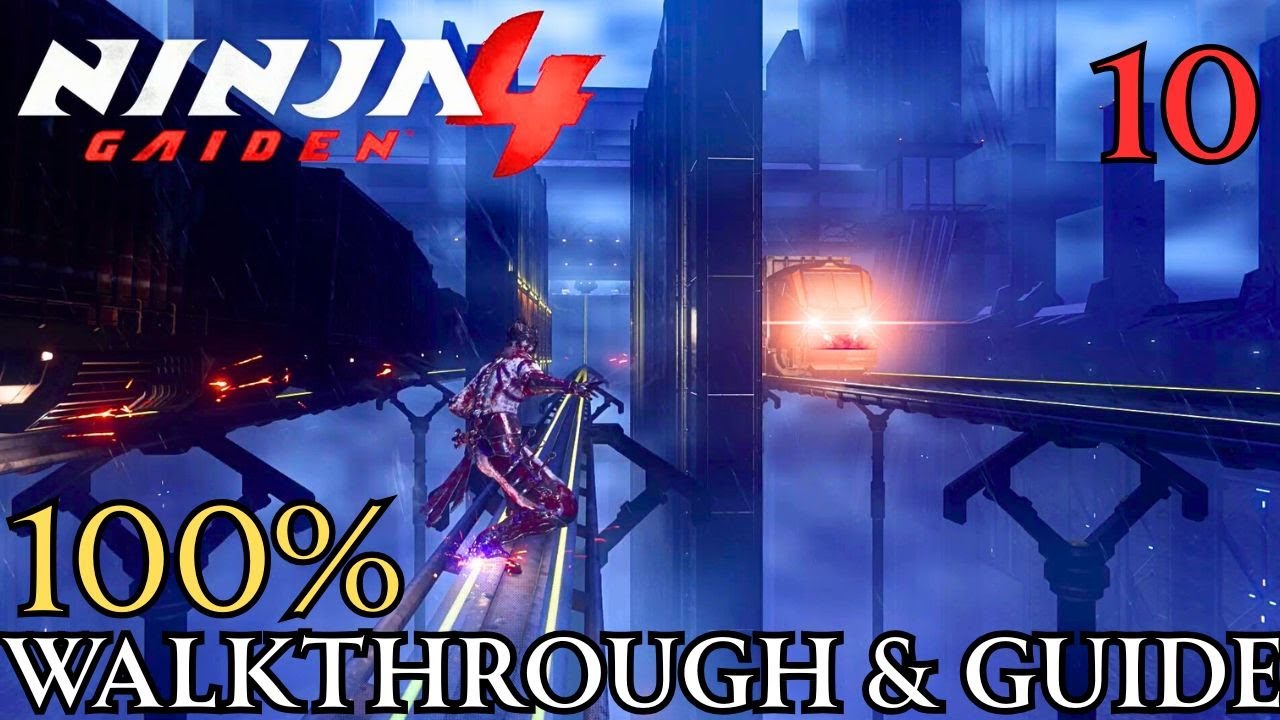Ninja Gaiden 4 100% Часть 10 - Глава 11: Проникновение. Прохождение и руководство