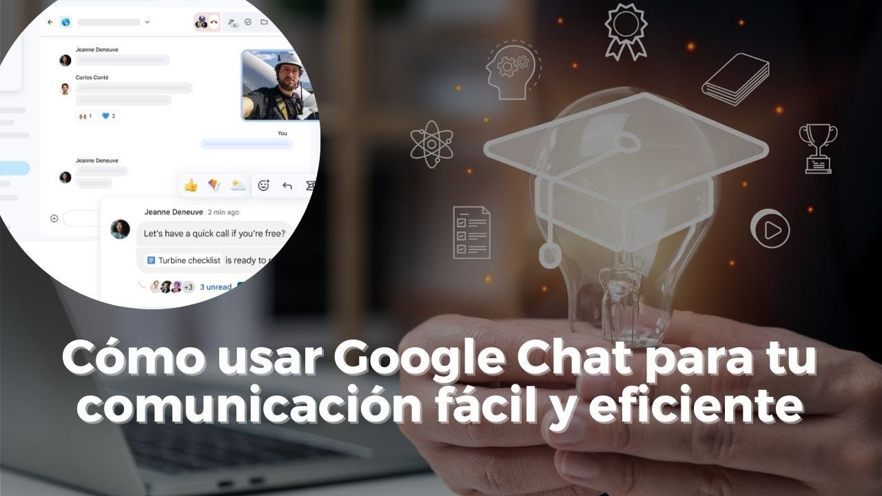 Cómo usar Google Chat para tu comunicación fácil y eficiente
