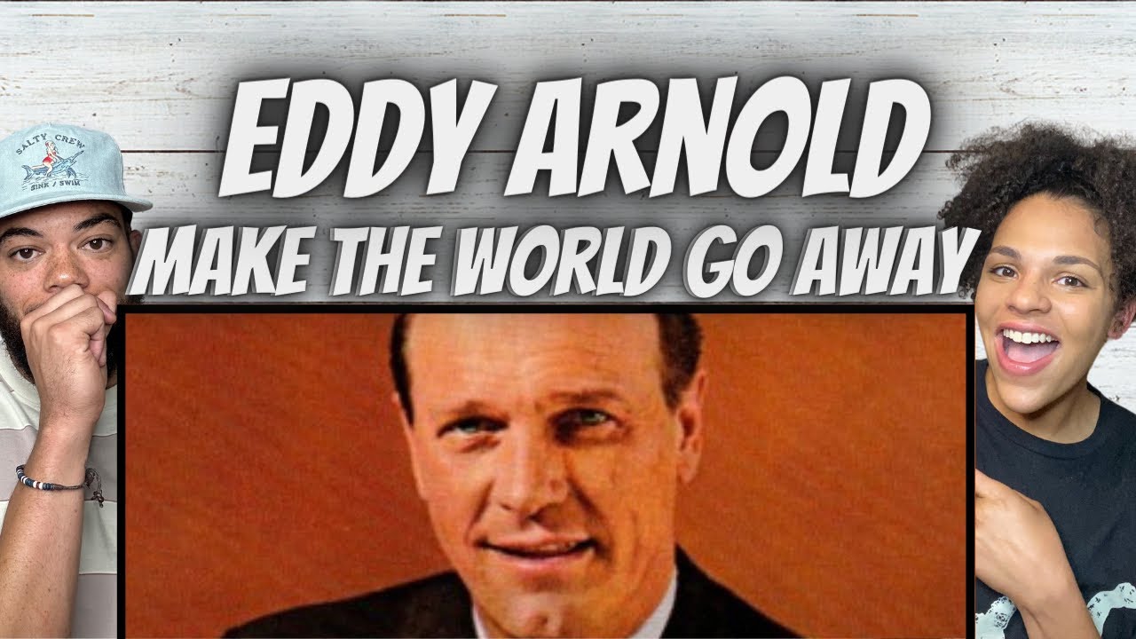 A GEM!| FIRST TIME HEARING Eddy Arnold  - Make the World go Away REACTION