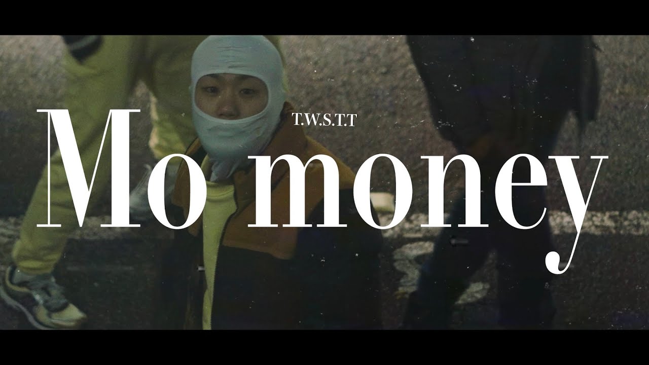 T.W.S.T.T - Mo money (Official Video)