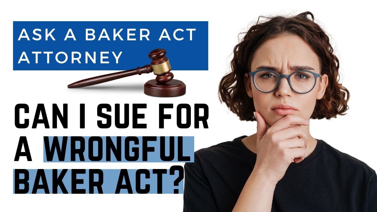 Can I Sue For A Wrongful Baker Act?