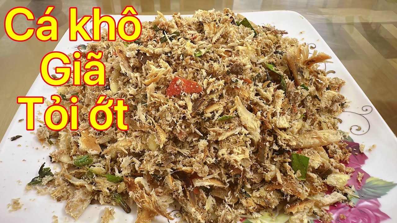 Cá khô giã tỏi ớt- Đặc sản vùng cao, rất tốn cơm./Bếp Của Em.