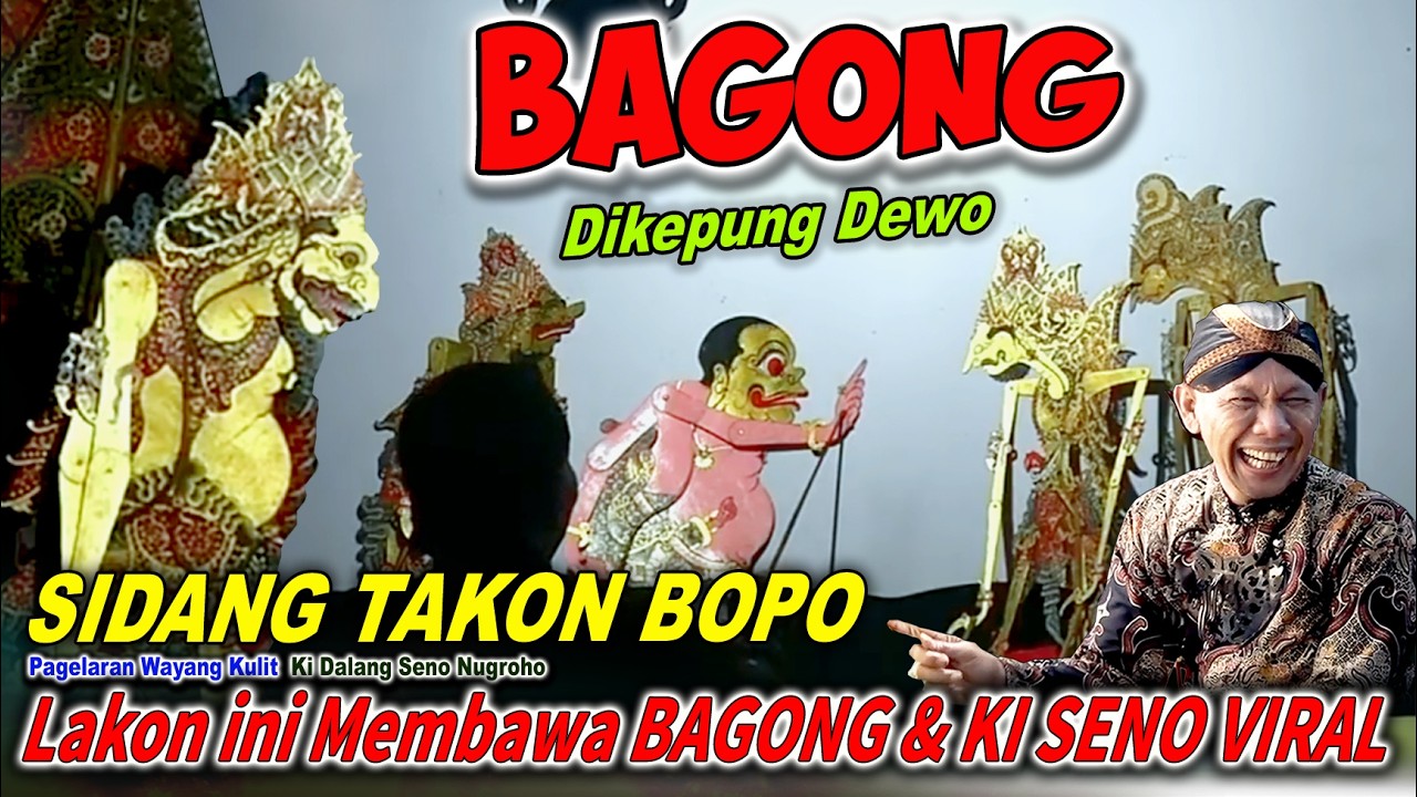 JAGAD GEMPAR BAGONG DIKEPUNG DEWO LAKON TERBAIK DUNIA WAYANG KULIT KI SENO NUGROHO