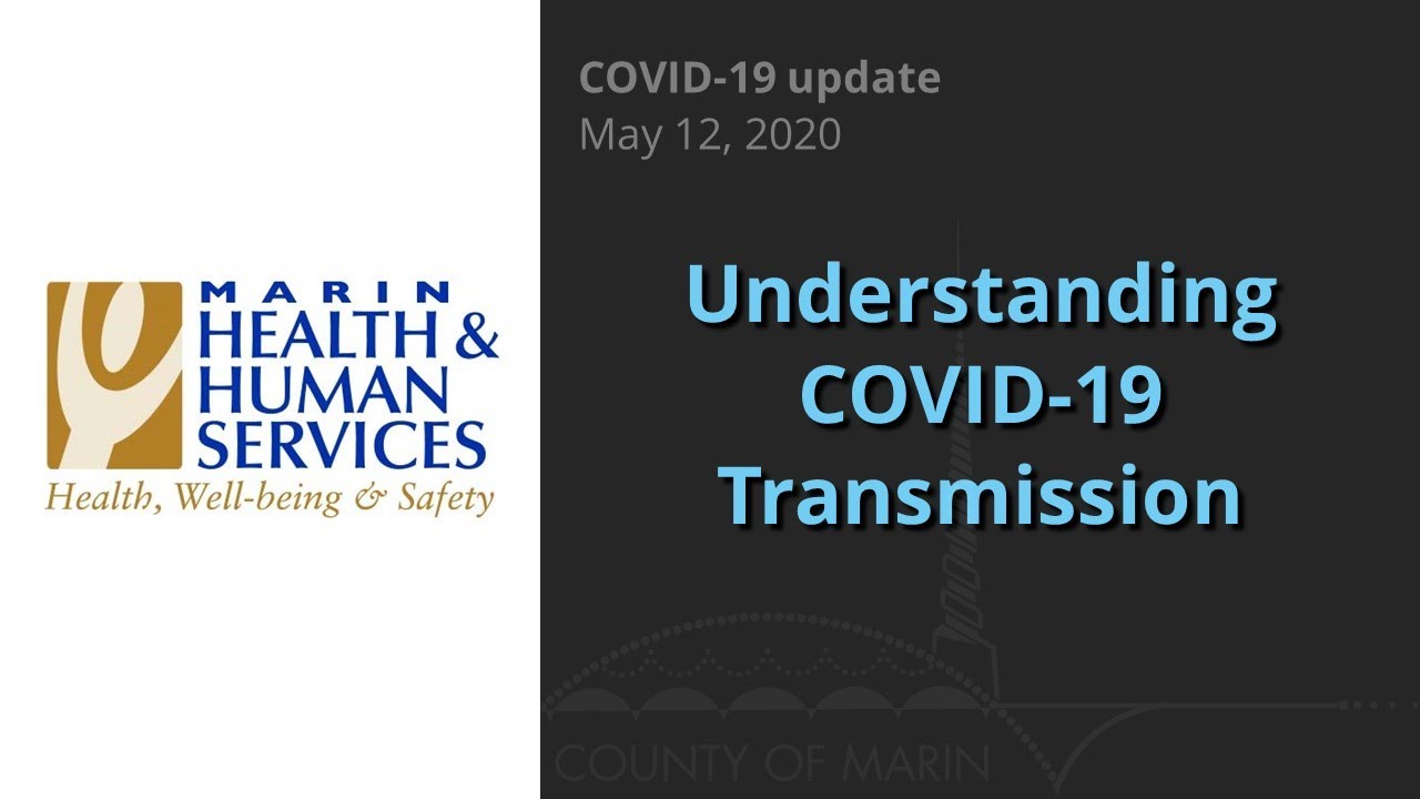 Understanding COVID-19 transmission &mdash; May 12, 2020