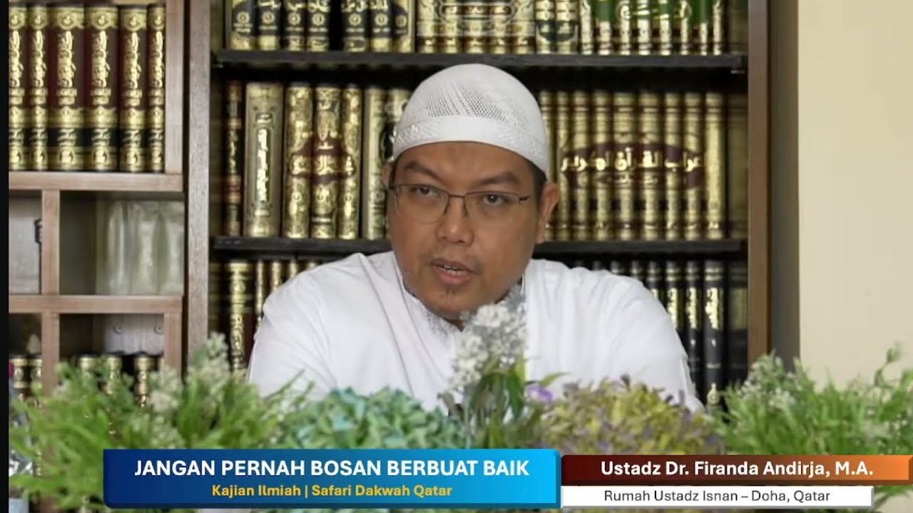 Ust Dr. Firanda Andirja, M.A. KIAT-KIAT AGAR TIDAK BOSAN BERIBADAH 