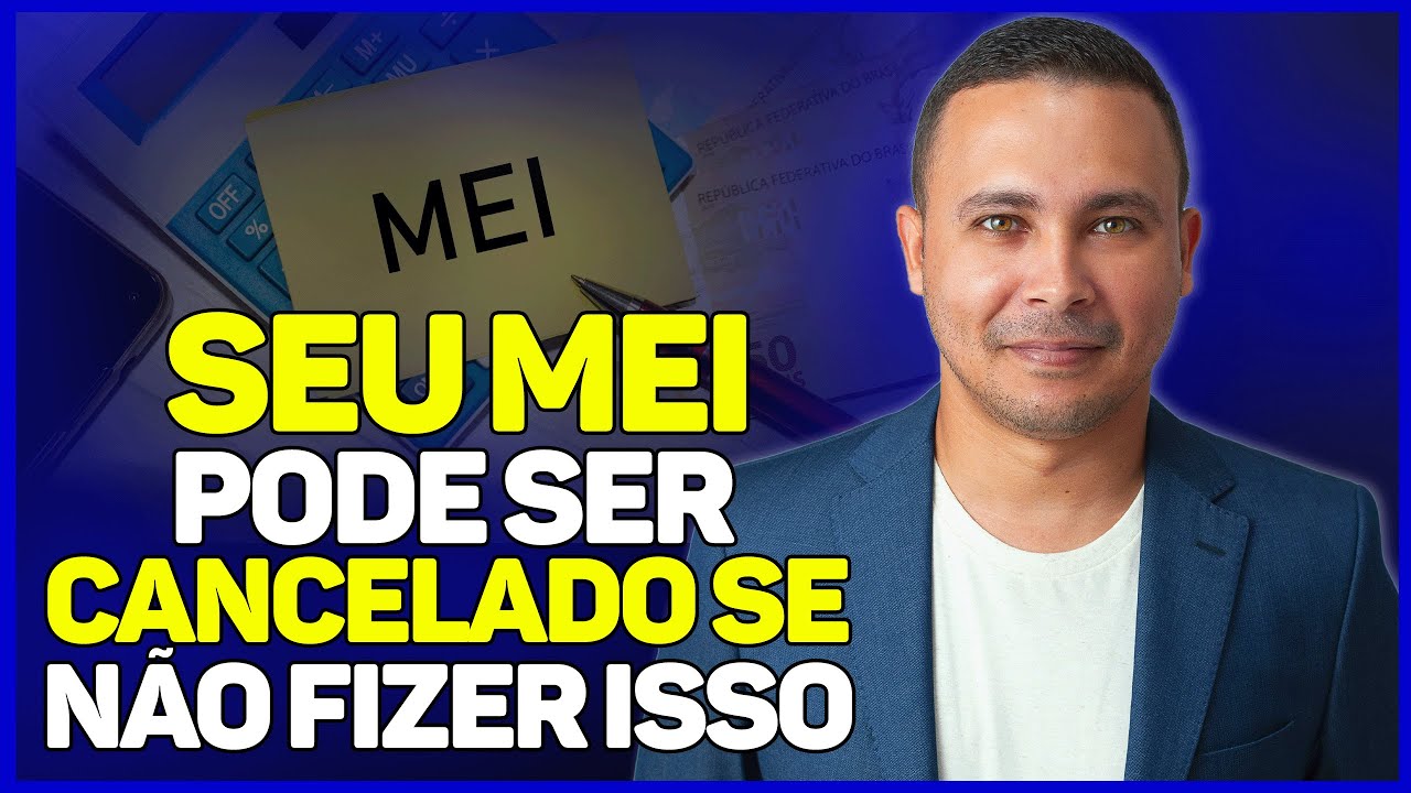 SEU MEI PODE SER CANCELADO SE NÃO FIZER ISSO