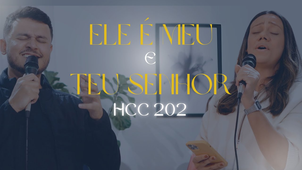 ELE É MEU E TEU SENHOR (202 HCC) | AMBB