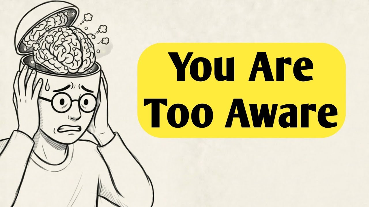 The Psychology Of People Who Are Too Aware