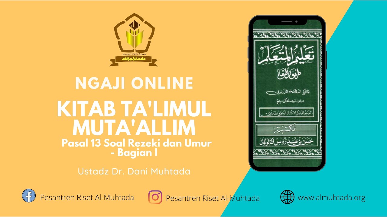 Ta'limul Muta'allim (45): Pasal 13 Soal Rezeki dan Umur - Bagian I
