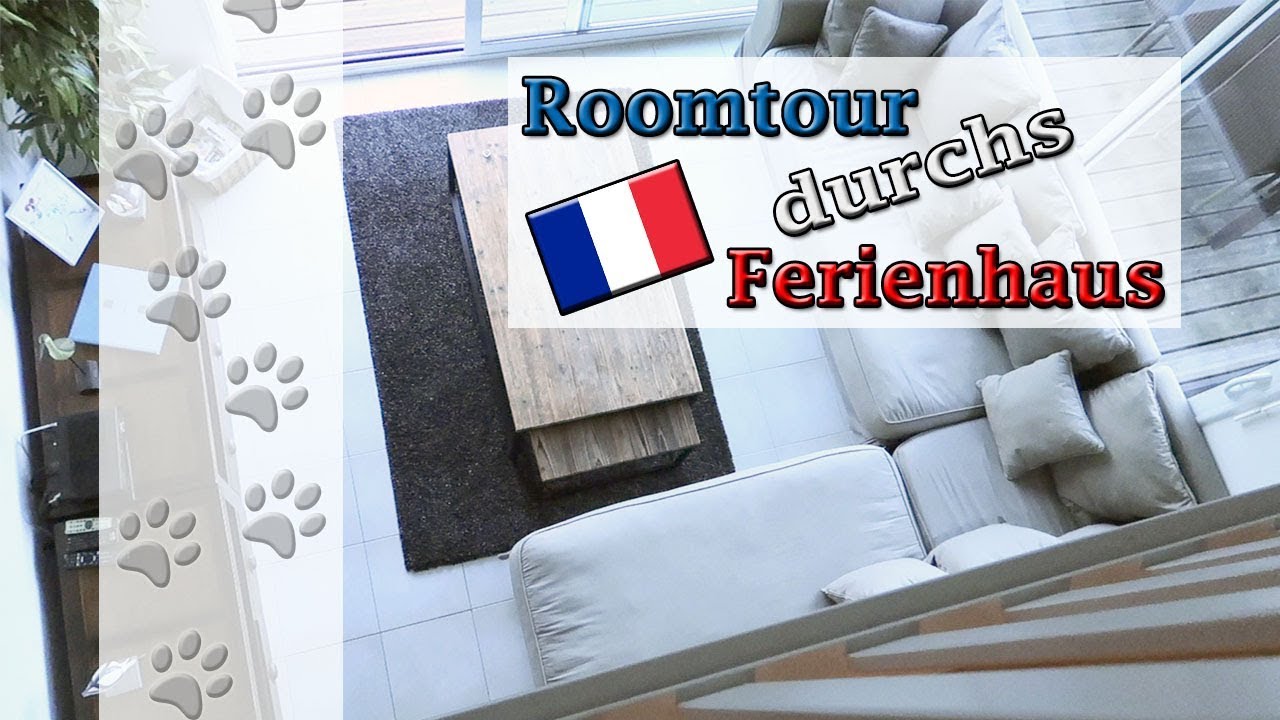 Roomtour durch unser Ferienhaus | Bretagne-Special | Hundekanal