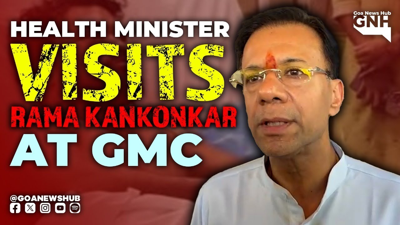 Health Minister Visits Assault Victim Rama Kankonkar at GMC