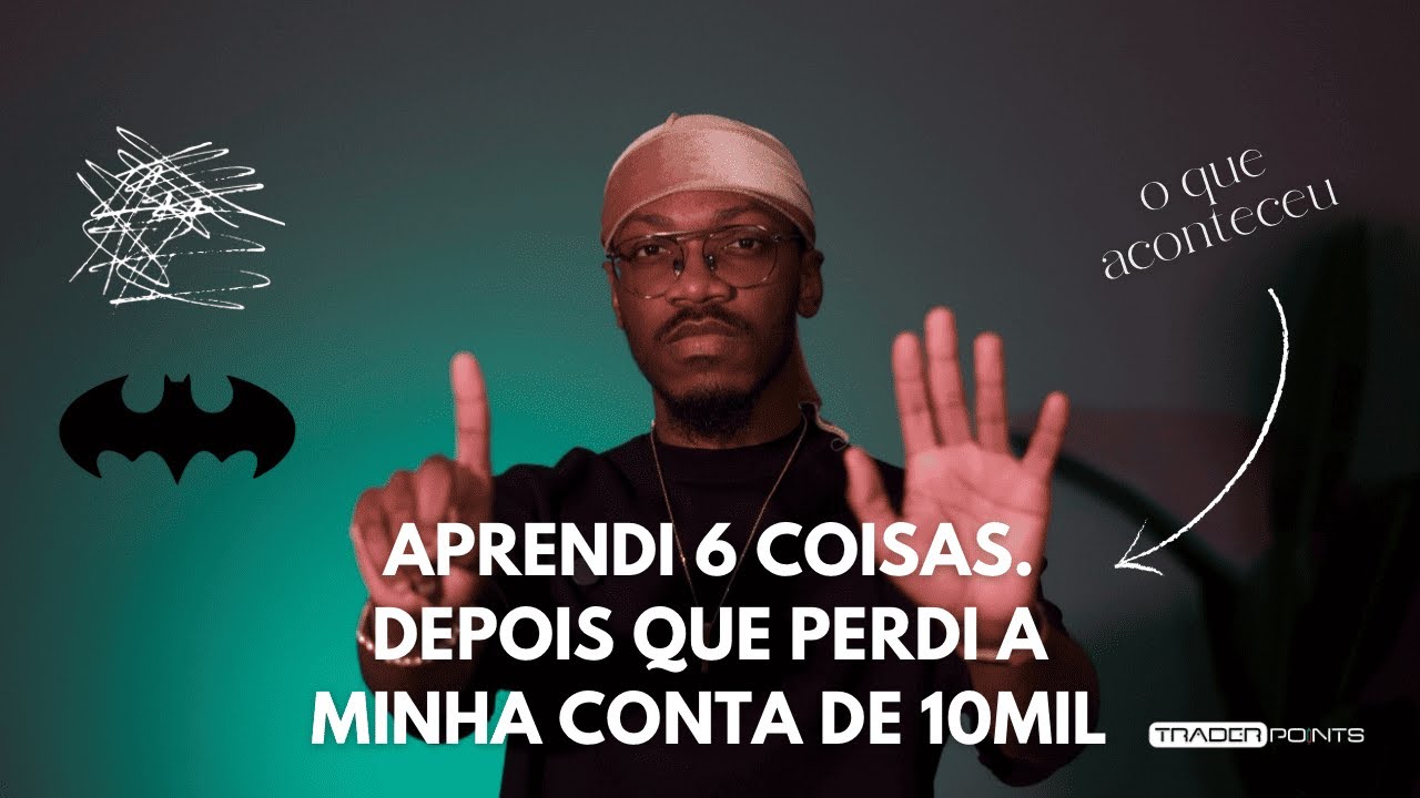 6 COISAS QUE APRENDI APÓS QUEBRAR CONTAS - CENTRAl BANK