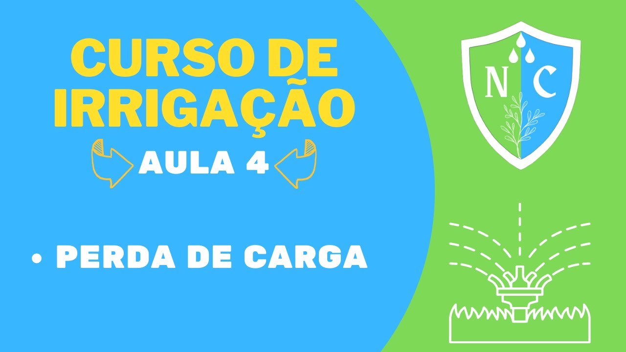Curso de Irrigação - Aula 4 - Hidráulica - Perda de Carga Linear e Localizada, Fator de Christiansen